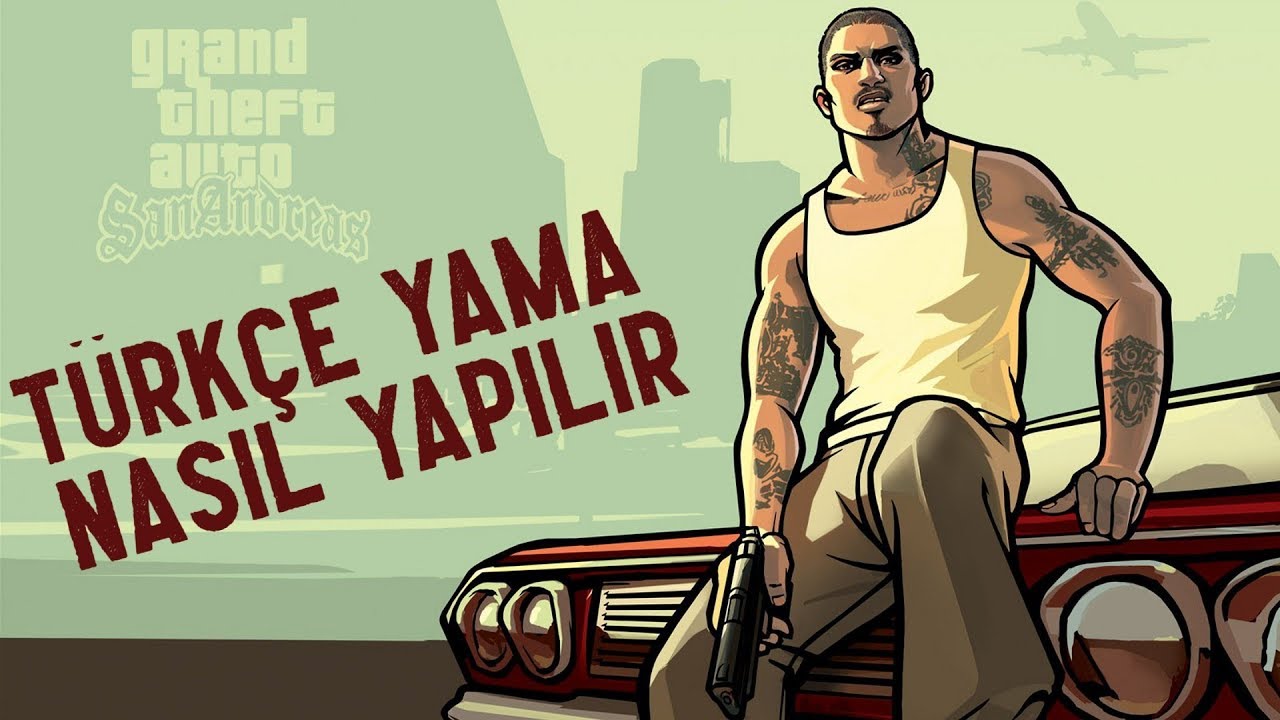 GTA San Andreas Turkce yama indirme ve kurma nasil yapilir 2021 1 2