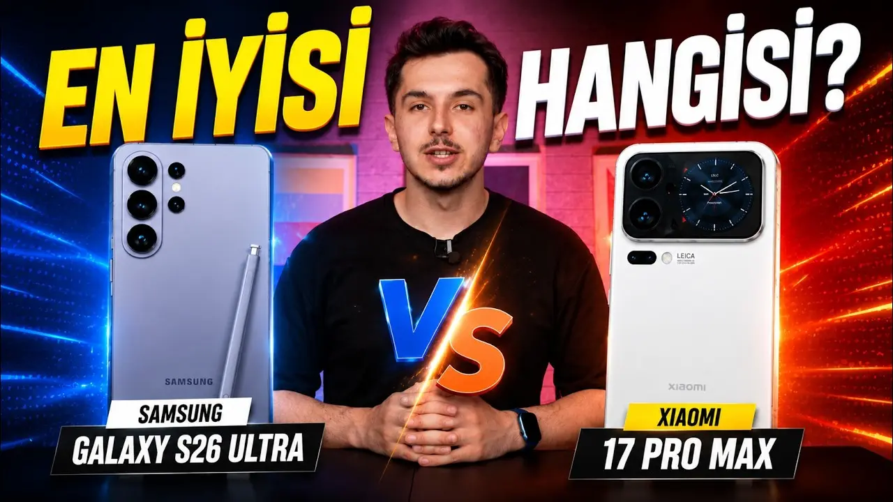 Android8217in Krali Kim Galaxy S26 Ultra vs Xiaomi 17 Pro Max Karsi Karsiya video thumbnail.webp