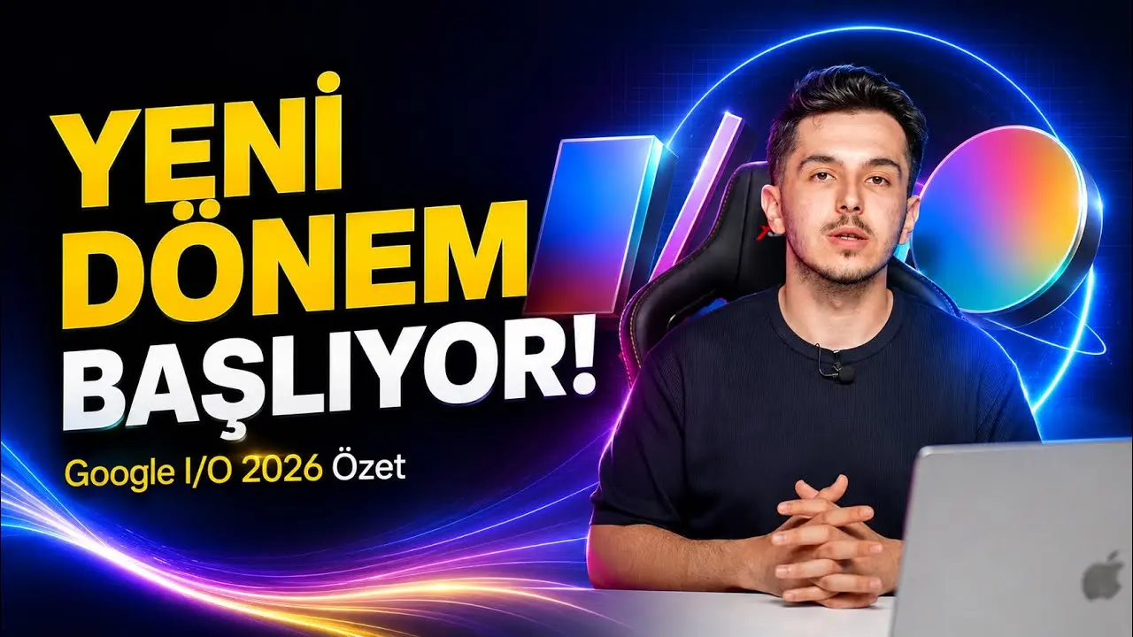 Gemini 3.5 Spark Omni ve Tum Yenilikler 8211 Google IO 2026 Ozet video thumbnail.webp